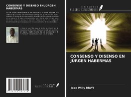 CONSENSO Y DISENSO EN JÜRGEN HABERMAS