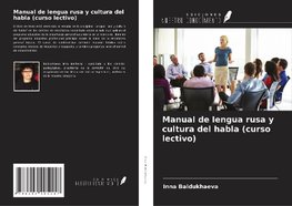 Manual de lengua rusa y cultura del habla (curso lectivo)