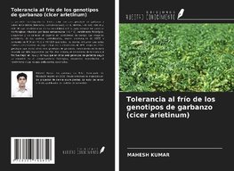 Tolerancia al frío de los genotipos de garbanzo (cicer arietinum)