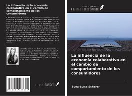 La influencia de la economía colaborativa en el cambio de comportamiento de los consumidores