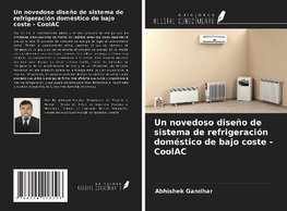 Un novedoso diseño de sistema de refrigeración doméstico de bajo coste - CoolAC