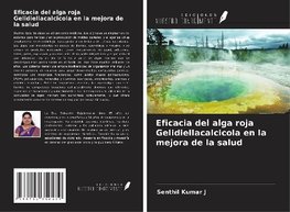 Eficacia del alga roja Gelidiellacalcicola en la mejora de la salud