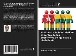 El acceso a la identidad en el centro de las cuestiones de igualdad y ciudadanía