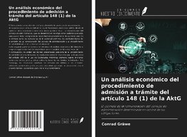 Un análisis económico del procedimiento de admisión a trámite del artículo 148 (1) de la AktG