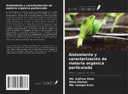 Aislamiento y caracterización de materia orgánica particulada