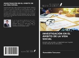 INVESTIGACIÓN EN EL ÁMBITO DE LA VIDA SOCIAL