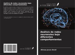 Análisis de redes neuronales bajo diferentes comportamientos