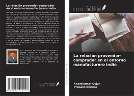 La relación proveedor-comprador en el entorno manufacturero indio