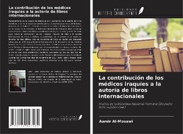 La contribución de los médicos iraquíes a la autoría de libros internacionales