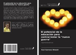 El potencial de la educación para contrarrestar la "nueva guerra"