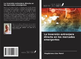 La inversión extranjera directa en los mercados emergentes