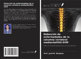 Detección de enfermedades de la columna vertebral medianteHOG-SVM