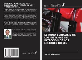 ESTUDIO Y ANÁLISIS DE LOS SISTEMAS DE INYECCIÓN DE LOS MOTORES DIESEL