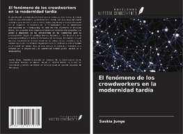 El fenómeno de los crowdworkers en la modernidad tardía