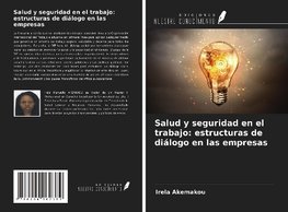 Salud y seguridad en el trabajo: estructuras de diálogo en las empresas