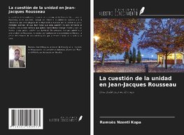 La cuestión de la unidad en Jean-Jacques Rousseau