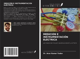 MEDICIÓN E INSTRUMENTACIÓN ELÉCTRICA