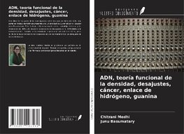 ADN, teoría funcional de la densidad, desajustes, cáncer, enlace de hidrógeno, guanina