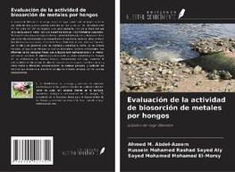 Evaluación de la actividad de biosorción de metales por hongos