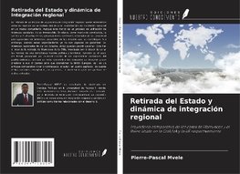 Retirada del Estado y dinámica de integración regional