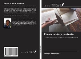 Persecución y protesta