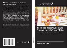 Técnicas narrativas en la "nueva novela" marfileña.