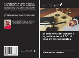 El problema del acceso a la justicia en la RDC: el caso de los indigentes