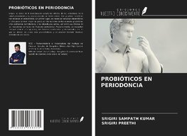 PROBIÓTICOS EN PERIODONCIA