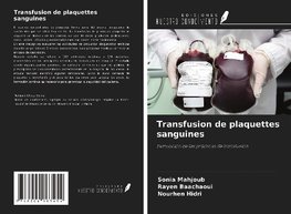 Transfusion de plaquettes sanguines