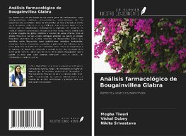 Análisis farmacológico de Bougainvillea Glabra