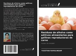 Residuos de alholva como aditivos alimentarios para gallinas reproductoras de carne