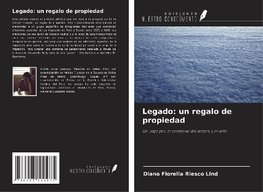 Legado: un regalo de propiedad