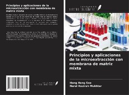 Principios y aplicaciones de la microextracción con membrana de matriz mixta