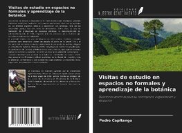 Visitas de estudio en espacios no formales y aprendizaje de la botánica