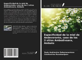 Especificidad de la miel de Andevoranto, caso de los 3 sitios Ambodivoara, Ambato