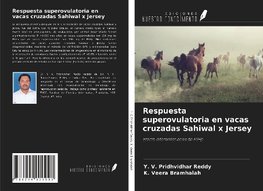 Respuesta superovulatoria en vacas cruzadas Sahiwal x Jersey