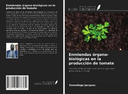 Enmiendas órgano-biológicas en la producción de tomate