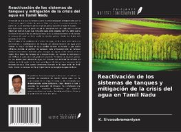 Reactivación de los sistemas de tanques y mitigación de la crisis del agua en Tamil Nadu