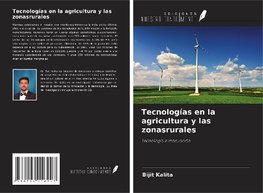 Tecnologías en la agricultura y las zonasrurales