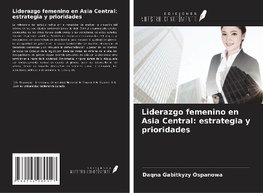 Liderazgo femenino en Asia Central: estrategia y prioridades