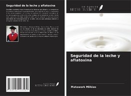 Seguridad de la leche y aflatoxina