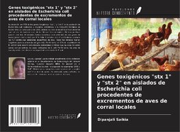 Genes toxigénicos "stx 1" y "stx 2" en aislados de Escherichia coli procedentes de excrementos de aves de corral locales