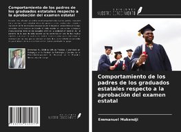 Comportamiento de los padres de los graduados estatales respecto a la aprobación del examen estatal