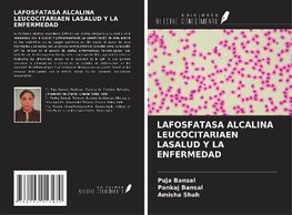 LAFOSFATASA ALCALINA LEUCOCITARIAEN LASALUD Y LA ENFERMEDAD