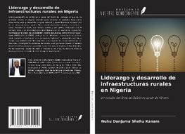 Liderazgo y desarrollo de infraestructuras rurales en Nigeria