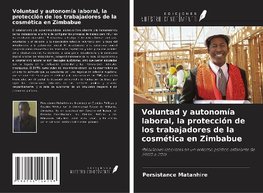 Voluntad y autonomía laboral, la protección de los trabajadores de la cosmética en Zimbabue