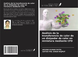 Análisis de la transferencia de calor de un disipador de calor en miniatura mediante CFD