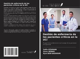 Gestión de enfermería de los pacientes críticos en la UCI