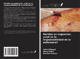 Heridas en urgencias: ¿cuál es la responsabilidad de la enfermera?