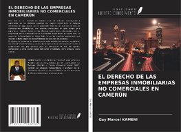 EL DERECHO DE LAS EMPRESAS INMOBILIARIAS NO COMERCIALES EN CAMERÚN